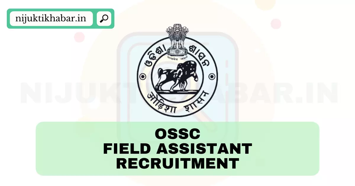 OSSC Field Assistant Recruitment