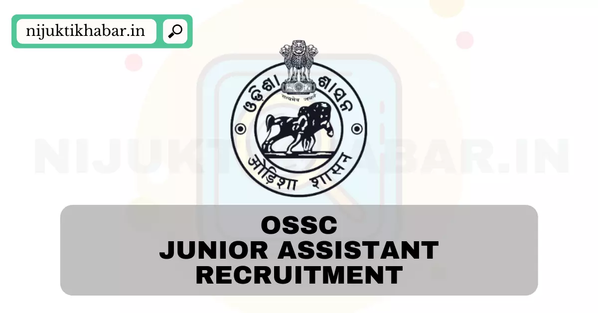 OSSC Junior Assistant Recruitment