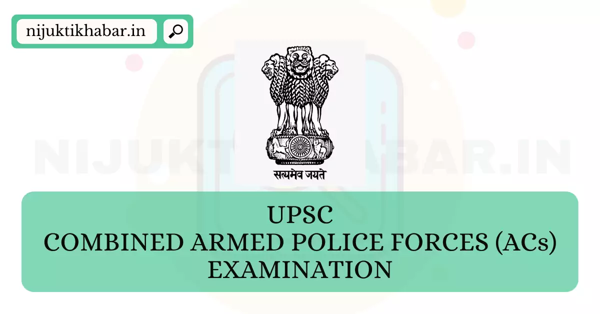 UPSC CAPF Examination