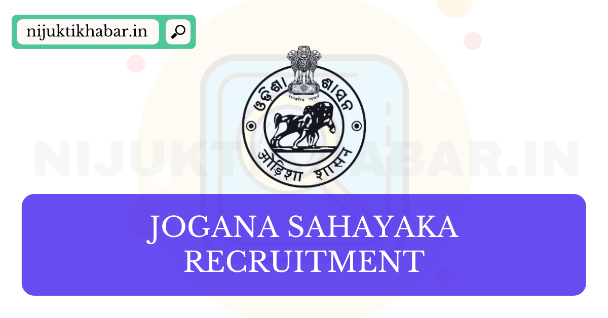 Gajapati District Jogana Sahayaka Recruitment 2022 – Jobs in Odisha
