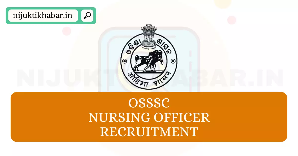 OSSSC Nursing Officer Recruitment
