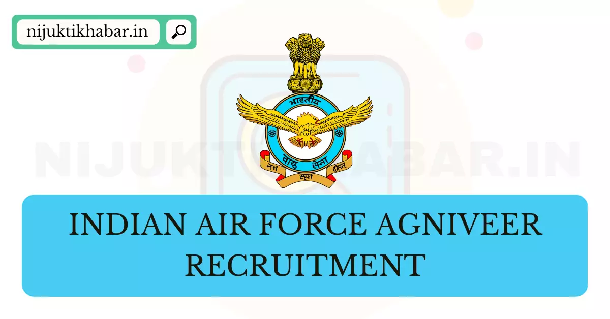 Indian Air Force Agniveer Recruitment