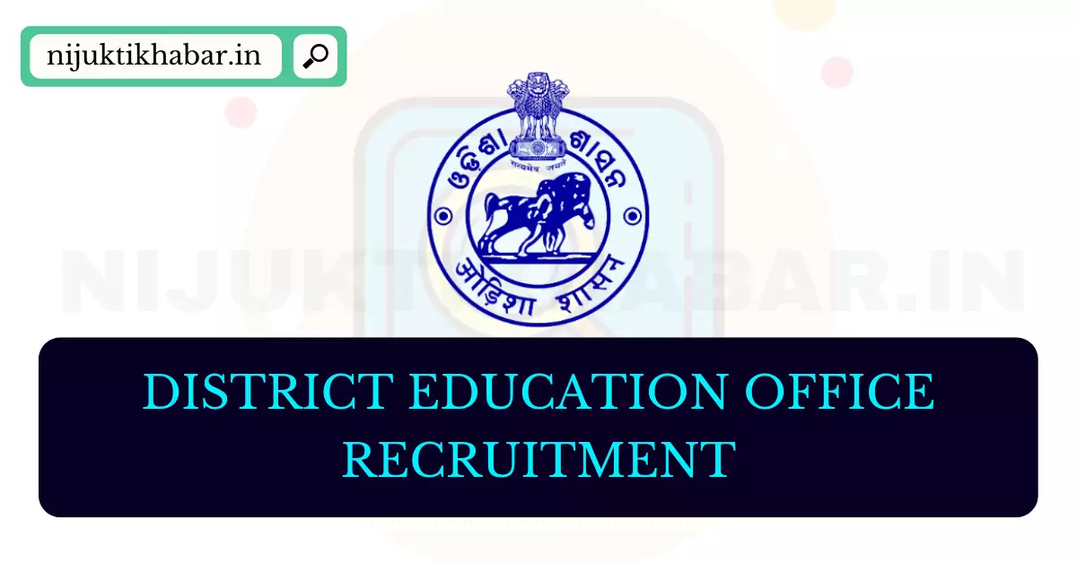 Mayurbhanj District Education Office Recruitment