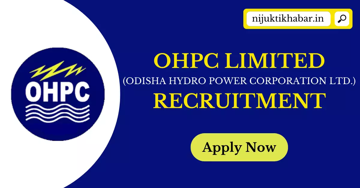 OHPC Limited Recruitment
