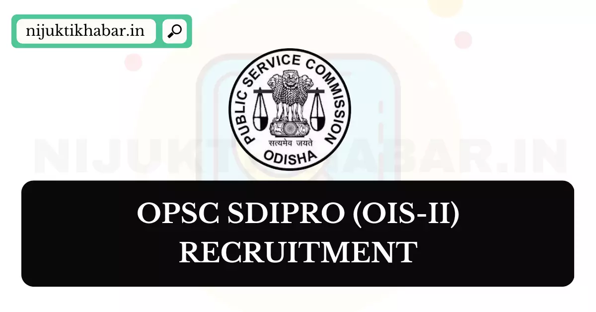 OPSC SDIPRO Recruitment