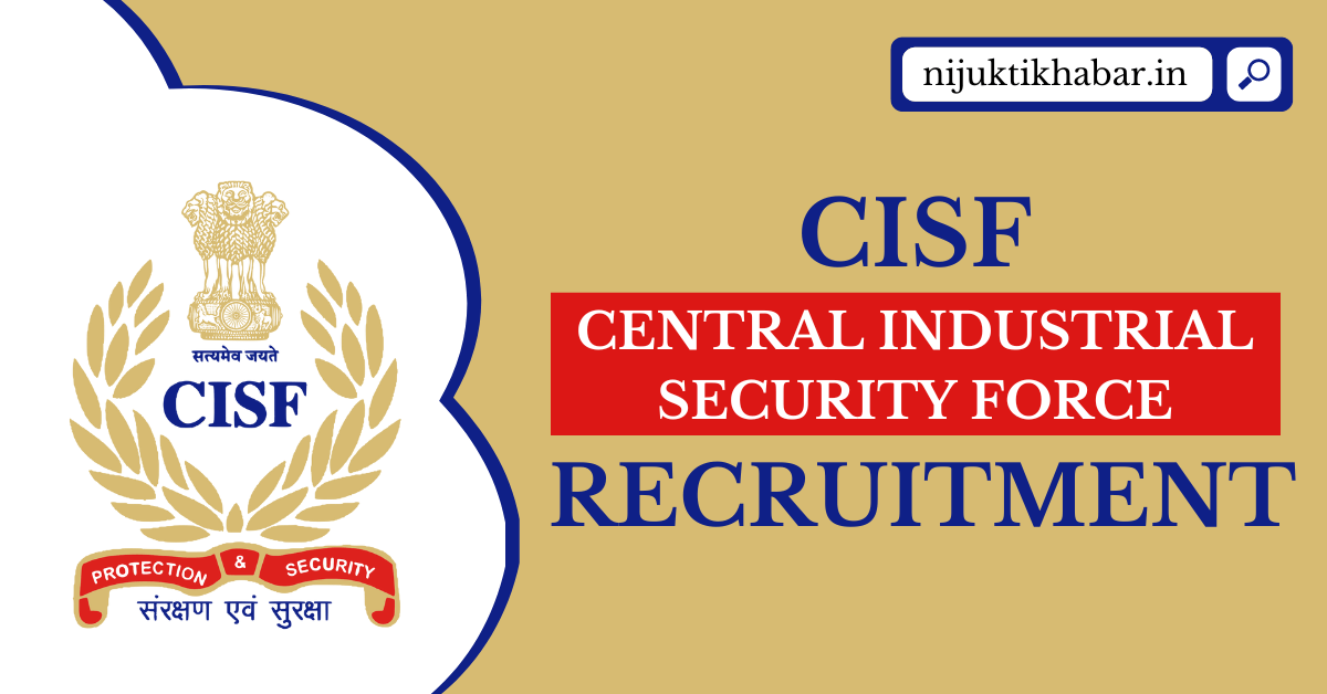 CISF Recruitment 2022 | Apply Online For 540 ASI & Head Constable Posts ...