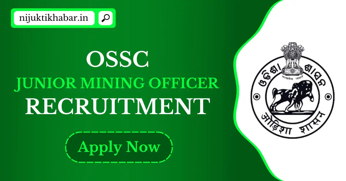 OSSC Junior Mining Officer Recruitment