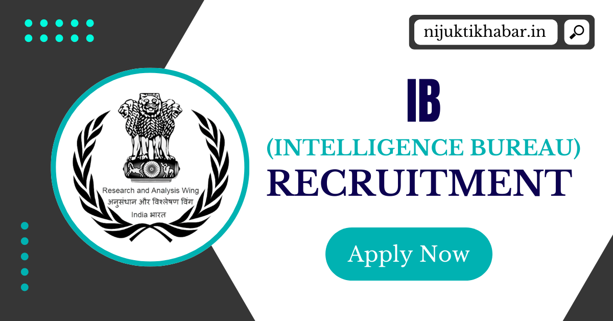 Intelligence Bureau Recruitment 2024 - 226 ACIO Grade–II/ Technical Post  Apply Now - Assam Government Job Portal
