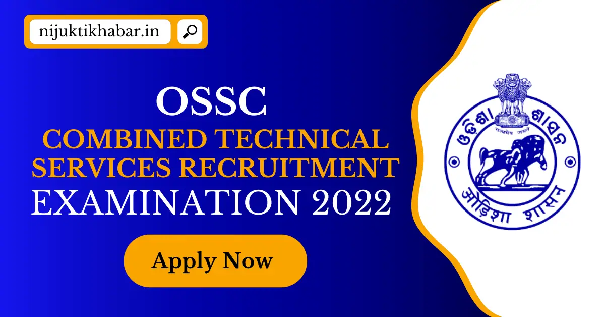 OSSC Combined Technical Services Recruitment 2022