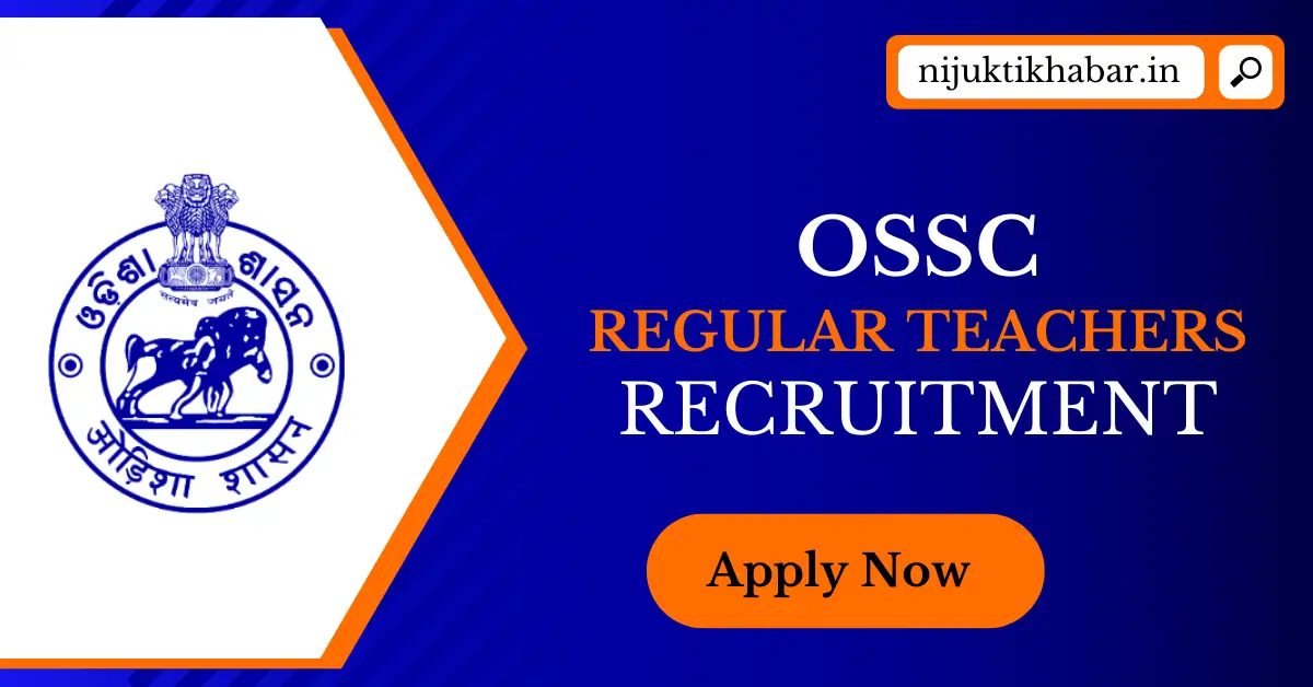 OSSC Regular Teachers Recruitment