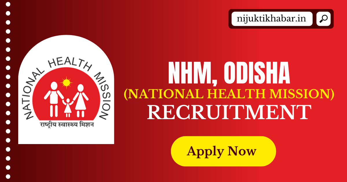 NHM Odisha Recruitment 2023 Apply Online for Finance cum