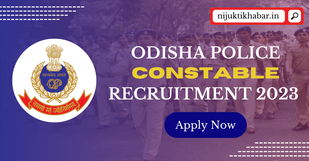 Odisha Police Constable Recruitment 2023 | Apply Online For 4790 ...