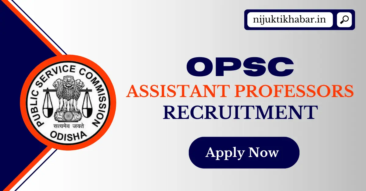 OPSC Assistant Professors Recruitment