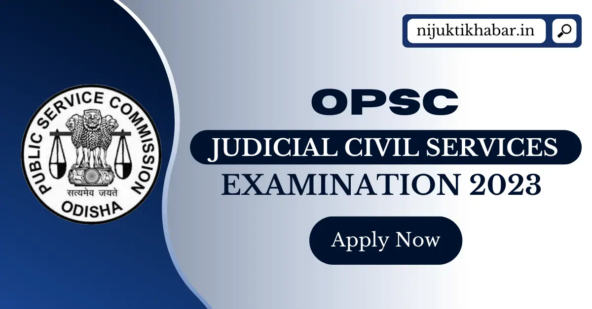 OPSC Odisha Judicial Service Examination 2023
