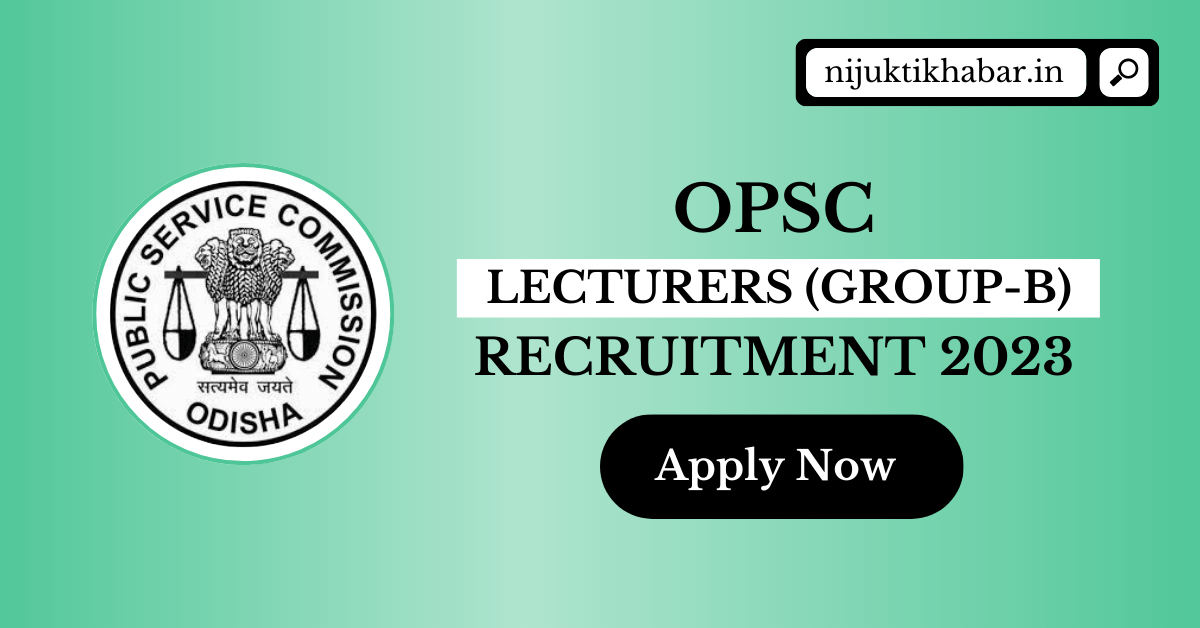 OPSC Lecturer Recruitment 2023 | Apply Online For Lecturers Posts Under ...