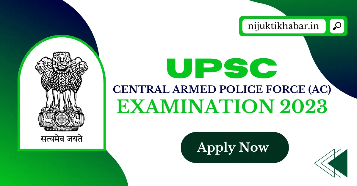 UPSC CAPF Examination 2023