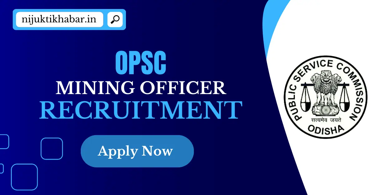 OPSC Mining Officer Recruitment