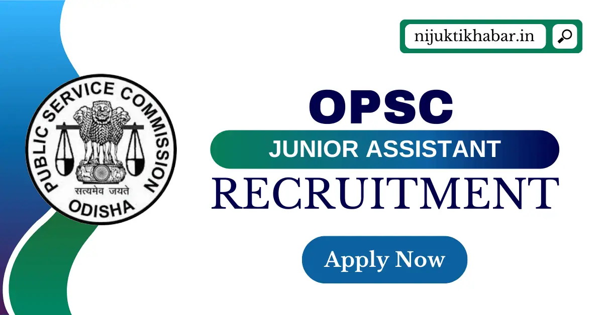 OPSC Junior Assistant Recruitment