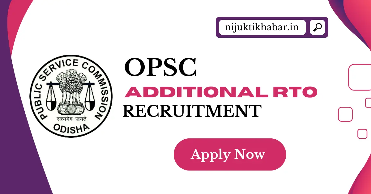 OPSC Additional RTO Recruitment