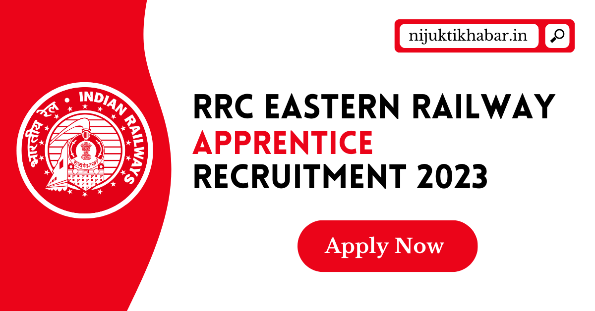 RRC Eastern Railway Apprentice Recruitment 2023 | Apply Online For 3115 ...