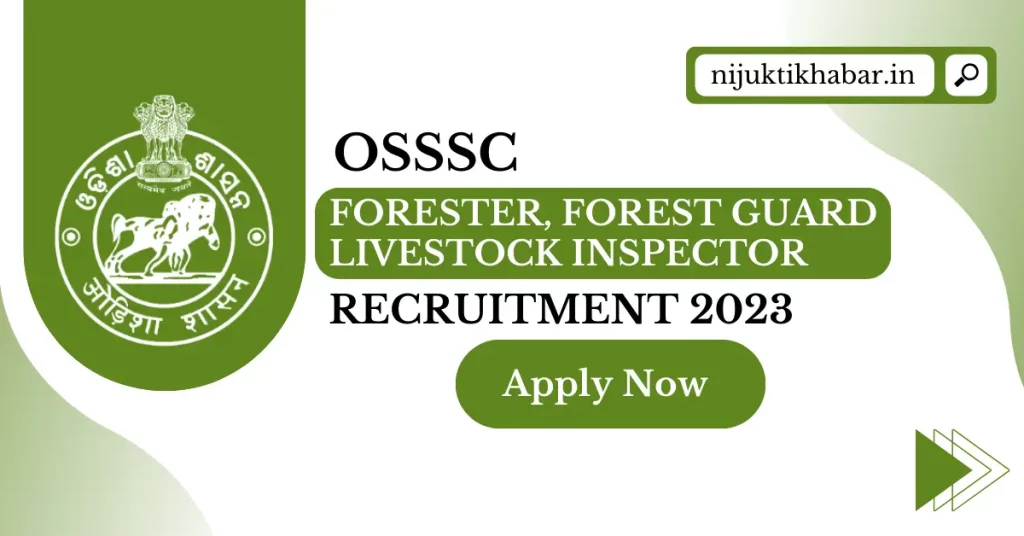 OSSSC Forester Recruitment 2023