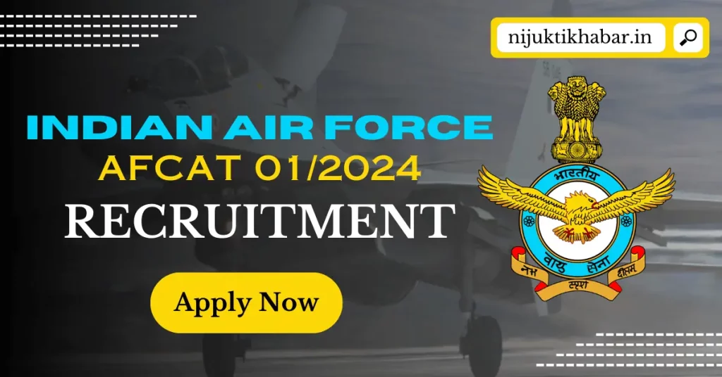 Indian Air Force AFCAT Recruitment 2024
