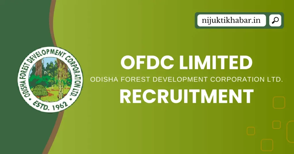 Odisha Forest Development Corporation Recruitment