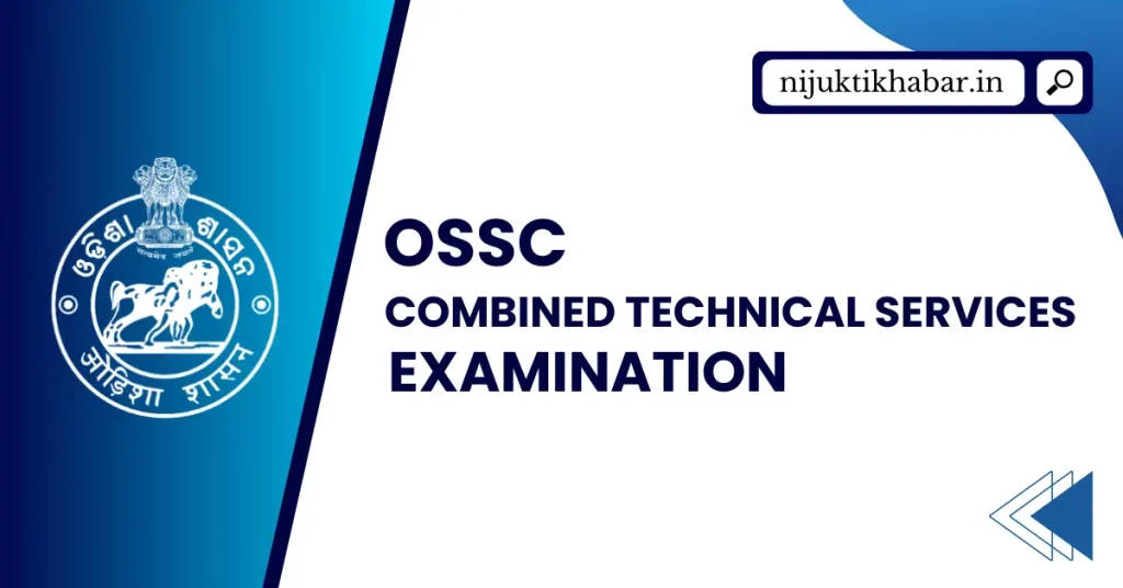 OSSC Combined Technical Services Recruitment
