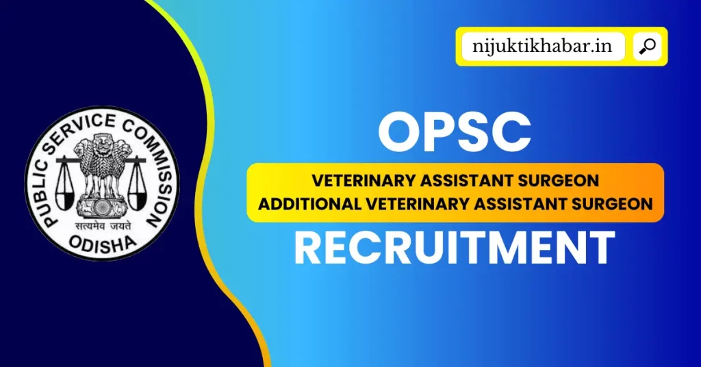OPSC Veterinary Assistant Surgeon Recruitment