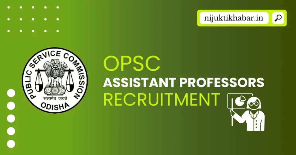 OPSC Assistant Professors Recruitment