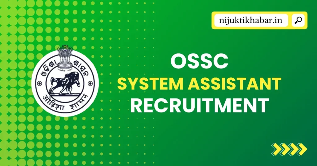 OSSC System Assistant Recruitment