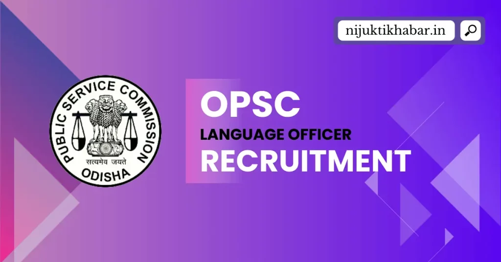 OPSC Language Officer Recruitment
