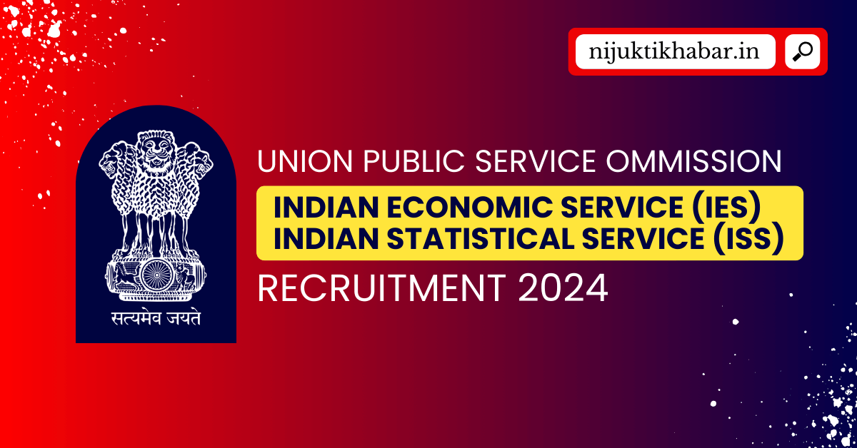 UPSC IES Examination 2024 Apply Online for Indian Economic Service