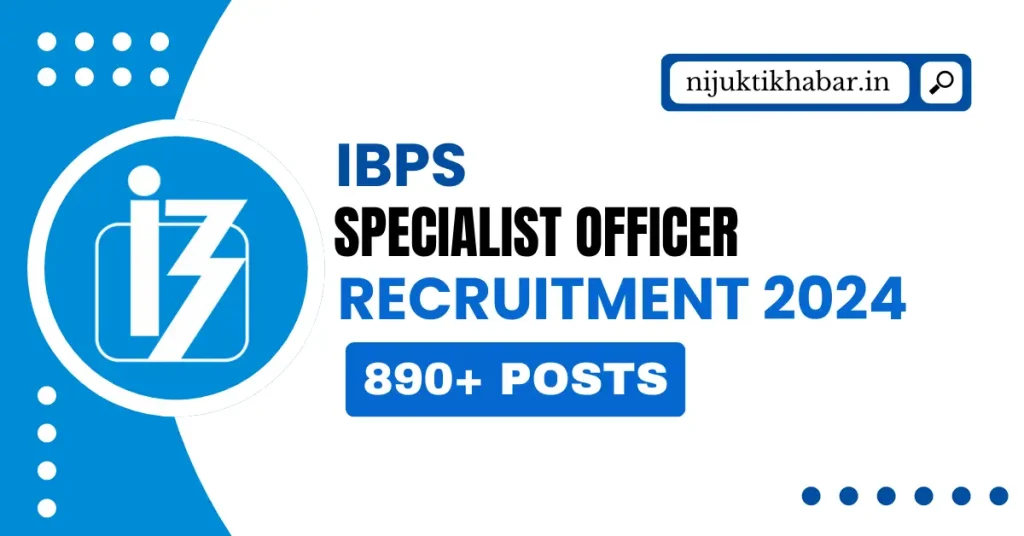 IBPS SO Recruitment 2024