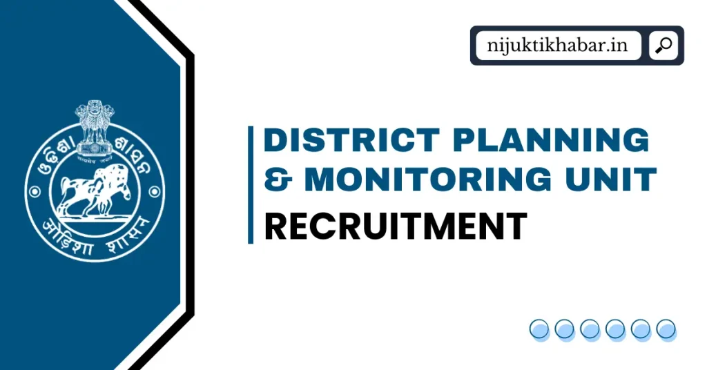 Keonjhar District Planning & Monitoring Unit Recruitment