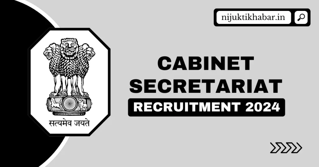 Cabinet Secretariat Recruitment 2024