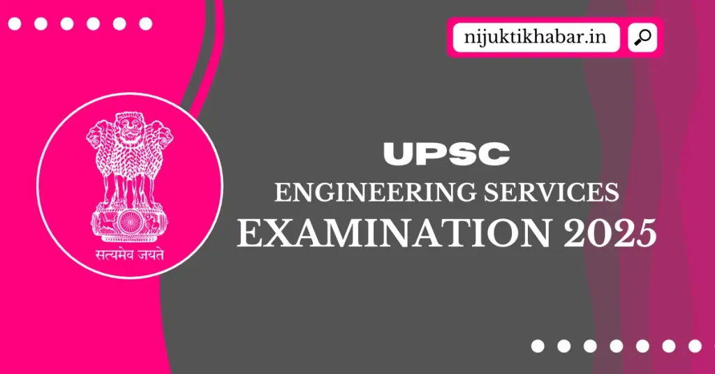 UPSC Engineering Services Exam 2025