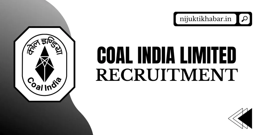 Coal India Limited Recruitment