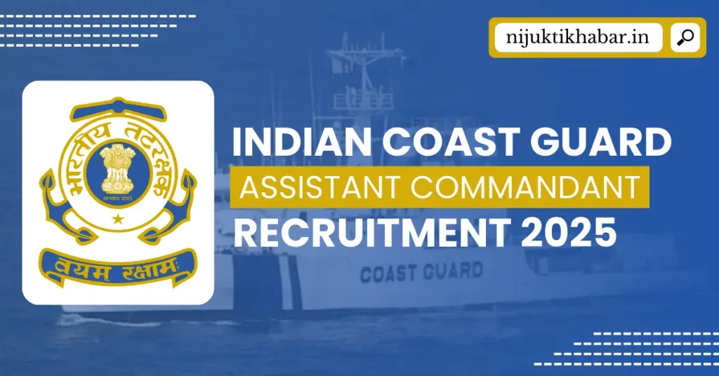 Indian Coast Guard Assistant Commandant Recruitment