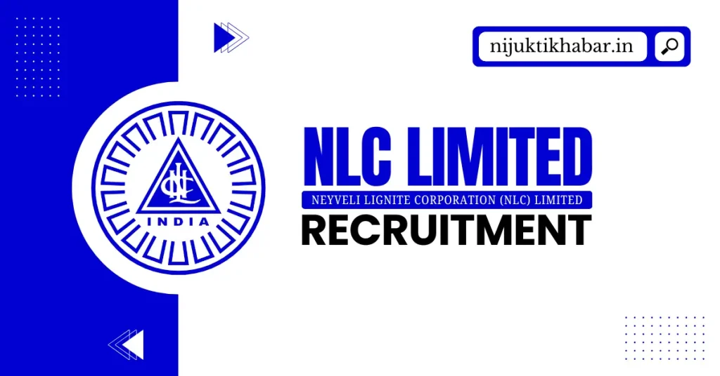 NLC Limited Recruitment