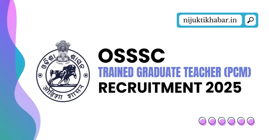 OSSSC TGT PCM Recruitment