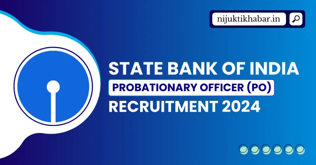 SBI PO Recruitment 2024