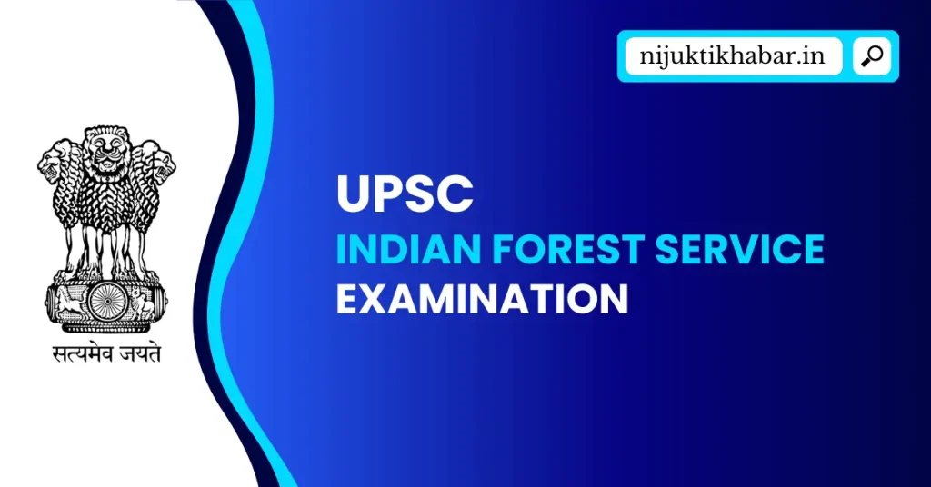 Indian Forest Service Examination