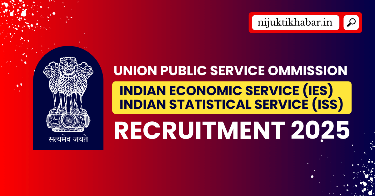 UPSC IES Examination 2025 Apply Online for Indian Economic Service (IES) / Indian Statistical