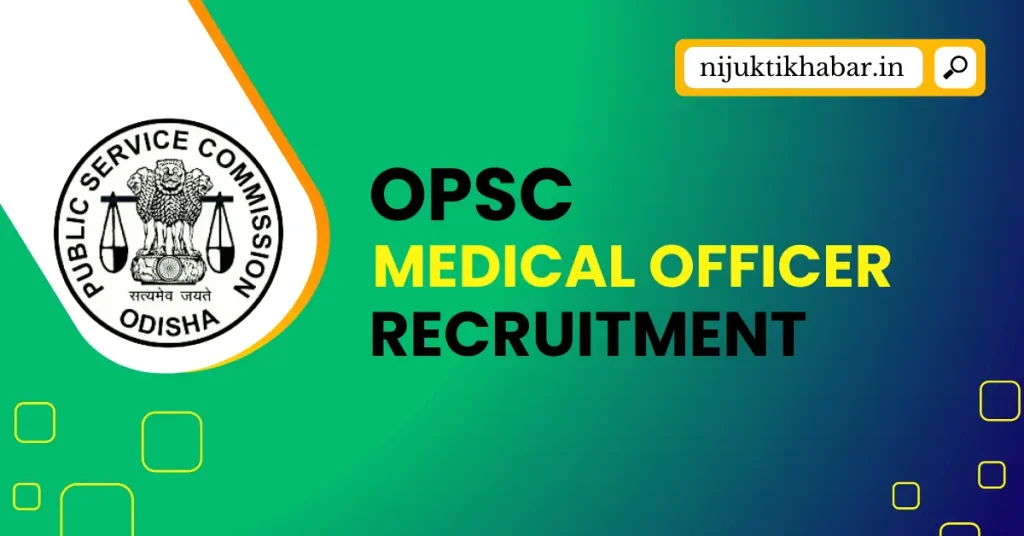 OPSC Medical Officer Recruitment