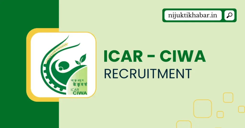 ICAR CIWA Recruitment 2025 | Apply for Young Professional-II Post in ICAR - Central Institute for Women in Agriculture (CIWA) ICAR CIWA Recruitment